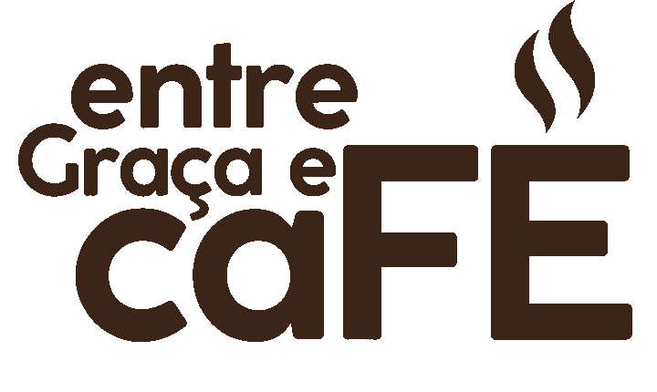 Entre Graça e caFÉ